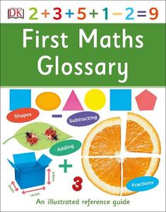 First Maths Glossary An Illustrated Reference Guide | Dorling Kindersley
