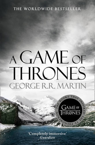 A Game of Thrones (A Song of Ice and Fire, Book 1) | George R.R. Martin