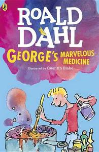 George's Marvellous Medicine | Roald Dahl