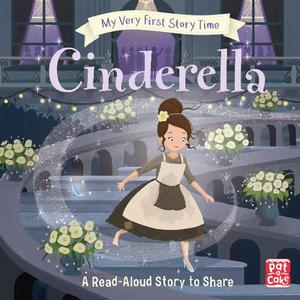 My Very First Story Time Cinderella Fairy Tale with picture glossary and an activity | Pat-A-Cake
