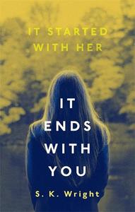 It Ends With You | S. K. Wright