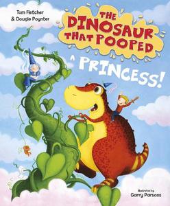 The Dinosaur that Pooped a Princess | Tom Fletcher