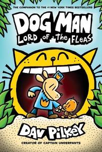 Dog Man 5 Lord of the Fleas | Dav Pilkey