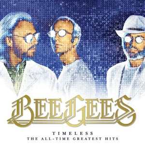 Timeless The All Time Greatest Hits (2 Discs) | Bee Gees