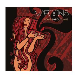 Songs About Jane | Maroon 5