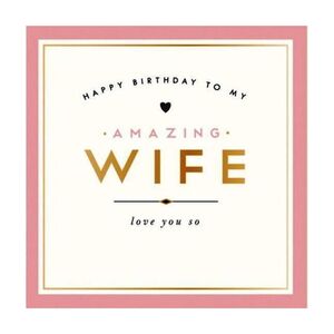 Pigment Cards Amazing Wife Greeeting Card (12 x 17cm)