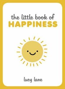 The Little Book Of Happiness | Lucy Lane