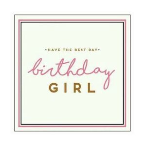 Alice Scott Best Day Birthday Girl Greeting Card (160 x 156mm)