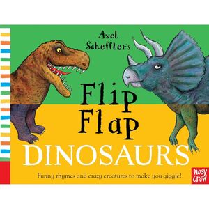 Axel Scheffler's Flip Flap Dinosaurs | Axel Scheffler