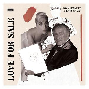 Love For Sale | Tony Bennett & Lady Gaga