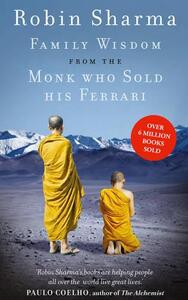 Family Wisdom From The Monk Who Sold His Ferrari | Robin S. Sharma