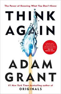Think Again | Grant Adam