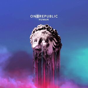 Human (Limited Deluxe Edition) | OneRepublic