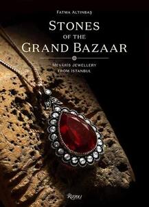Stones Of The Grand Bazaar | Fatima Altinbas