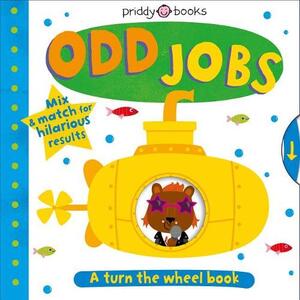 Odd Jobs - A Turn the Wheel Book | Roger Priddy