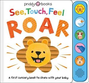 See Touch Feel Roar | Priddy