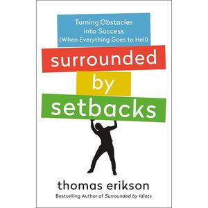 Surrounded by Setbacks | Thomas Erikson