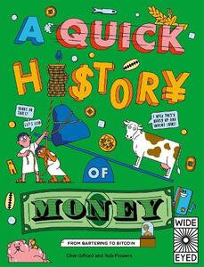 Quick History Of Money | Clive Gifford