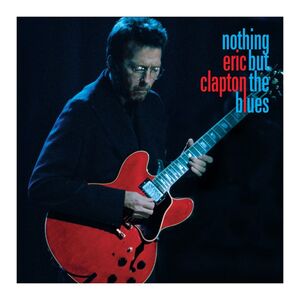 Nothing But The Blues (2 Discs) | Eric Clapton