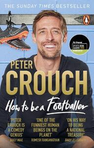 How to Be A Footballer | Peter Crouch