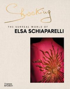 Shocking The Surreal World of Elsa Schiaparelli | Sophie Marie