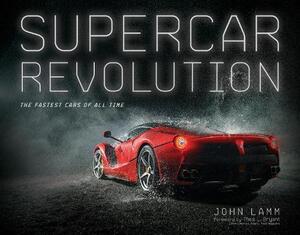 Supercar Revolution | John Lamm