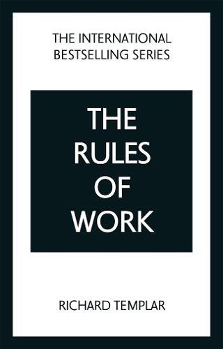 Rules of Work | Richard Templar