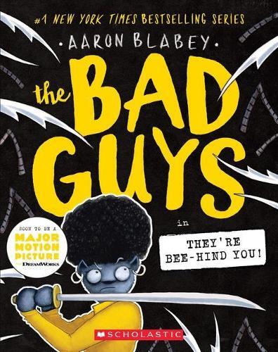 Bad Guys Book 14 In They're Beehind You | Aaron Blabey