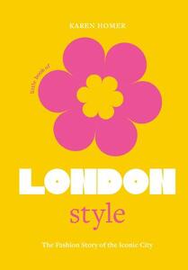 Little Book of London Style | Karen Homer