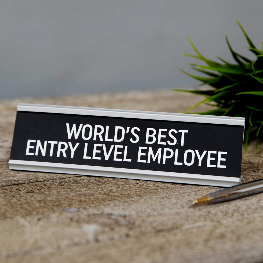 Harvey Makin World’s Best Entry Level Employee Desk Plaque