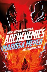 Archenemies | Marissa Meyer