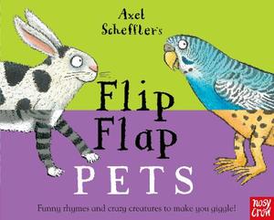 Axel Scheffler's Flip Flap Pets | Axel Scheffler
