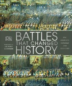 كتاب Battles That Changed History: Epic Conflicts Explored And Explained (معارك غيرت التاريخ: استكشاف الصراعات الملحمية وشرحها)