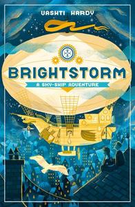 Brightstorm A Sky-Ship Adventure | Hardy Vashti