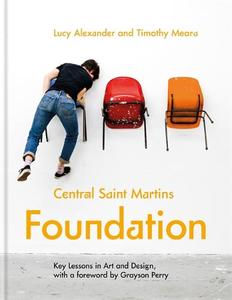 Central Saint Martins Foundation Key lessons in art and design | Central Saint Martins