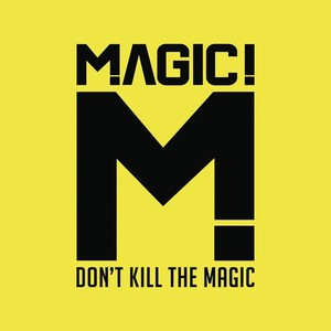 Don't Kill The Magic | Magic