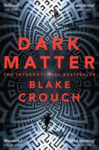 Dark Matter | Blake Crouch