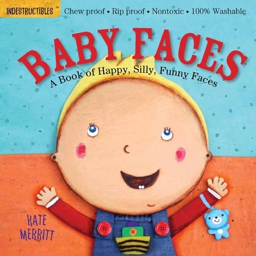 Indestructibles: Baby Faces | Amy Pixton