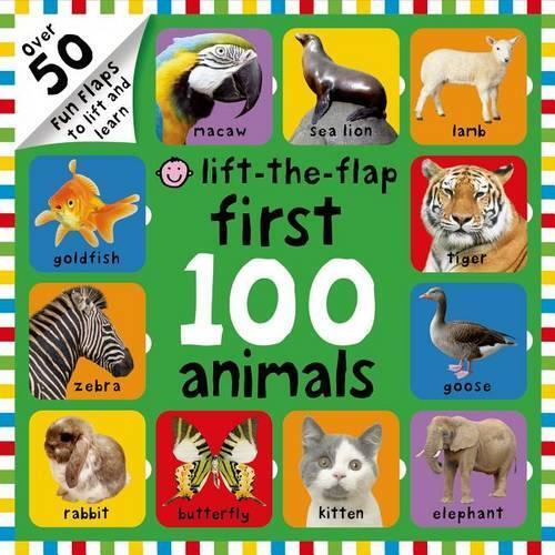 First 100 Animals Lift-the-Flap | Roger Priddy