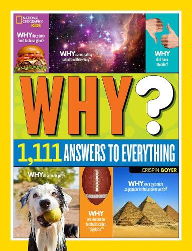 Why? Over 1111 Answers To Everything - Over 1111 Answers To Everything