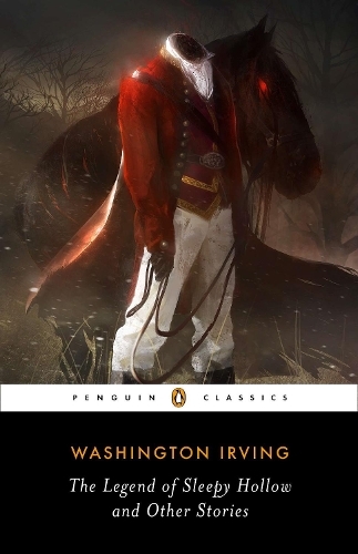 The Legend of Sleepy Hollow & Other Stories | Washington Irving
