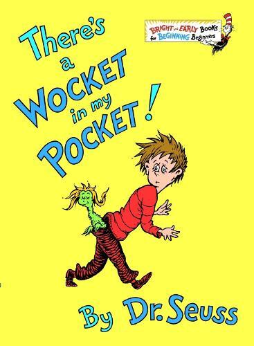 There's A Wocket In My Pocket | Dr Seuss