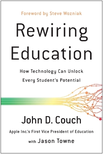 Rewiring Education | John D. Couch