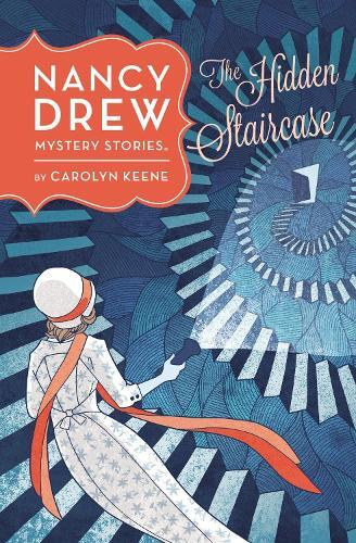 Nancy Drew Mystery Stories - The Hidden Staircase | Carolyn Keene