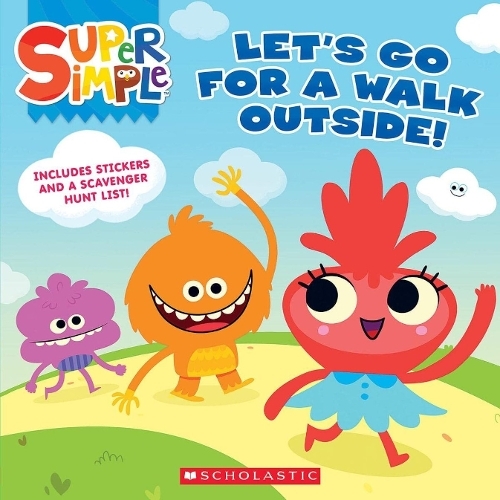 Super Simple - Let's Go For A Walk Outside | Scholastic
