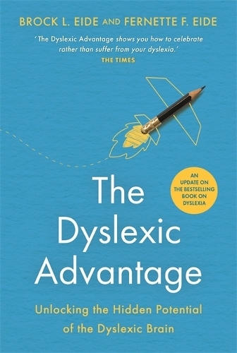 The Dyslexic Advantage (New Edition) | Brock L. Eide