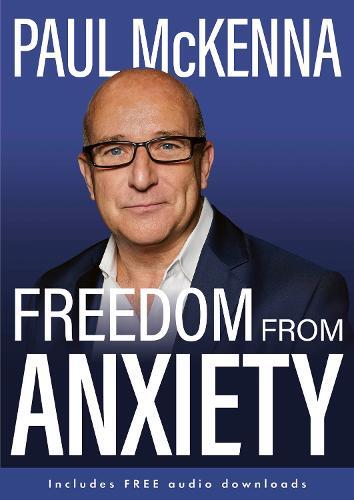 Freedom From Anxiety | Paul McKenna