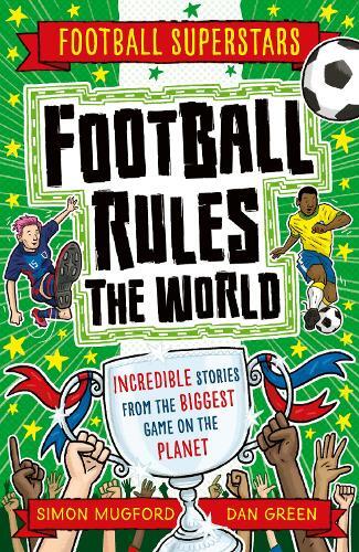 Football Rules The World | Simon Mugford