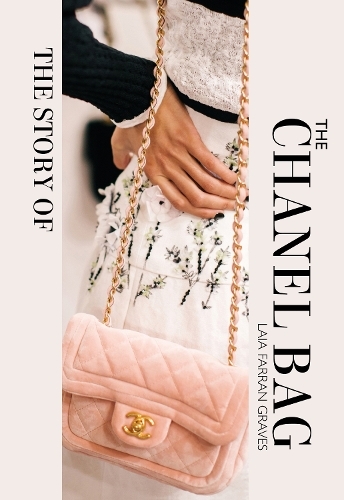 The Story Of The Chanel Bag | Laia Farran Graves