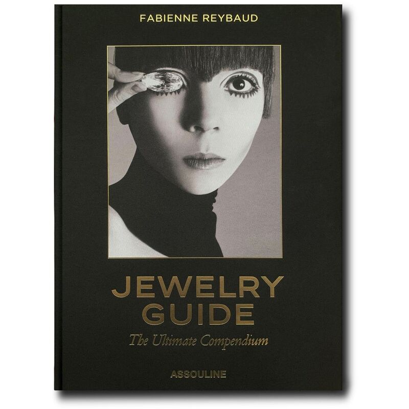 Jewelry Guide The Ultimate Compendium | Fabienne Reybaud